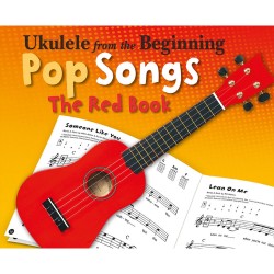 Ukulele From The Beginning Pop Songs Red Book
