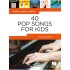 Really Easy Piano: 40 Pop Songs for Kids (Klavieres) Really Easy Piano: 40 Pop Songs for Kids (Klavieres)