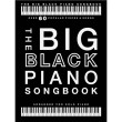 The Big Black Piano Songbook (Klavieres)